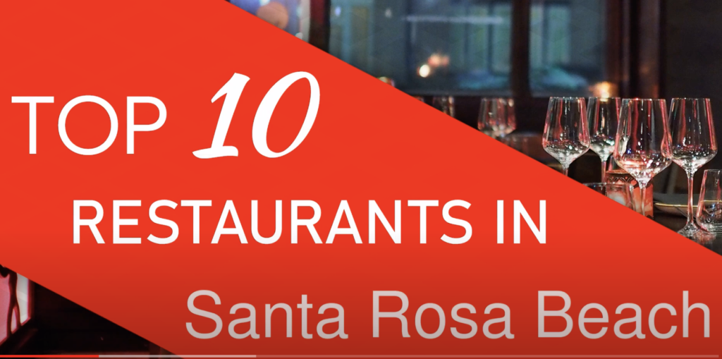 top 10 restaurants in santa rosa beach florida